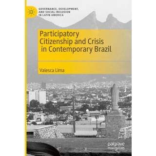 Participatory Citizenship and Crisis in Contemporary Brazil