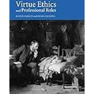 Virtue Ethics and Professional Roles