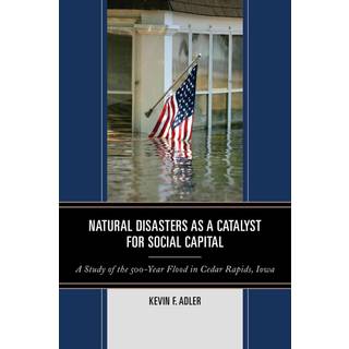 Natural Disasters as a Catalyst for Social Capital