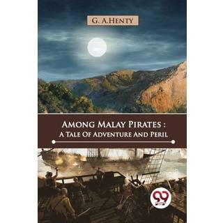 Among Malay Pirates