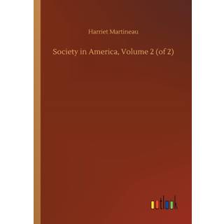 Society in America, Volume 2 (of 2)