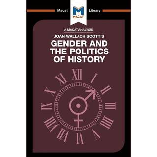 An Analysis of Joan Wallach Scott's Gender and the Politics of History