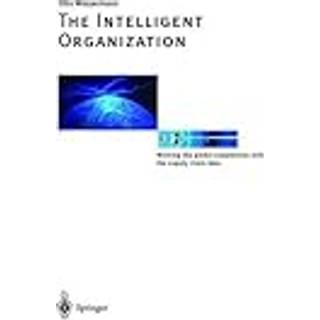 The Intelligent Organization