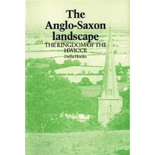 The Anglo-Saxon Landscape