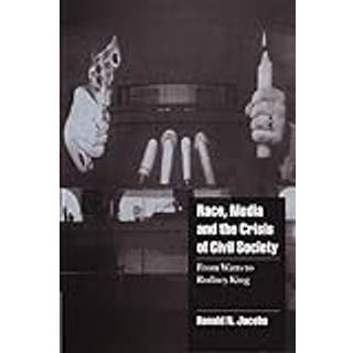 Race, Media, and the Crisis of Civil Society