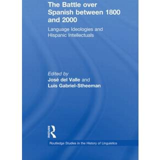 The Battle over Spanish between 1800 and 2000
