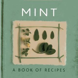 Mint: A Book of Recipes