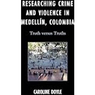 Researching Crime and Violence in Medellin, Colombia