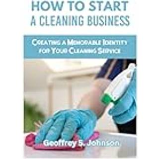 How to Start a Cleaning Business