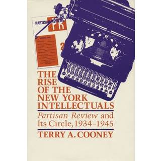 The Rise of the New York Intellectuals