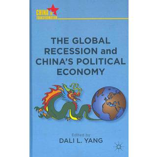 The Global Recession and China's Political Economy