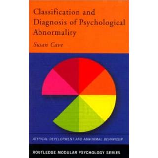 Classification and Diagnosis of Psychological Abnormality