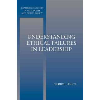 Understanding Ethical Failures in Leadership