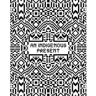 An Indigenous Present