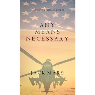 Any Means Necessary (a Luke Stone Thriller-Book #1)