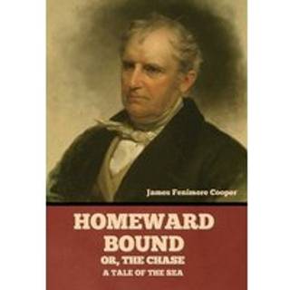 Homeward Bound; Or, the Chase