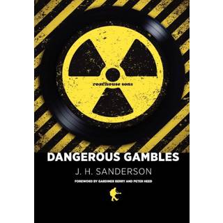 Dangerous Gambles