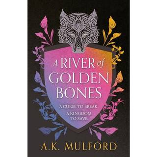 A River of Golden Bones