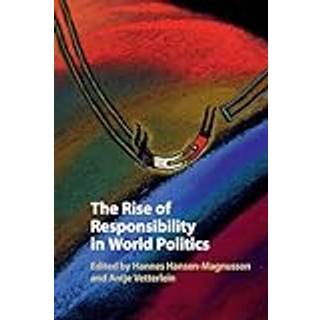 The Rise of Responsibility in World Politics