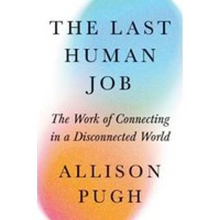 The Last Human Job