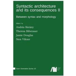Syntactic architecture and its consequences II
