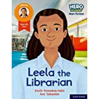 Hero Academy Non-fiction: Oxford Reading Level 9, Book Band Gold: Leela the Librarian
