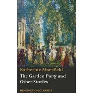 The Garden Party and Other Stories