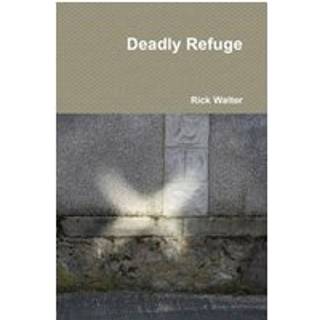Deadly Refuge