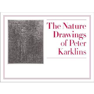 The Nature Drawings of Peter Karklins