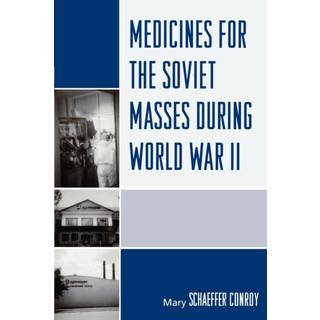 Medicines for the Soviet Masses during World War II