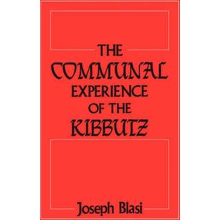 The Communal Experience of the Kibbutz