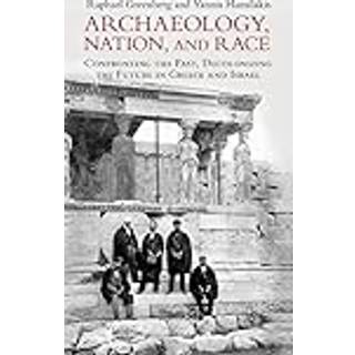 Archaeology, Nation, and Race
