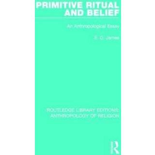 Primitive Ritual and Belief