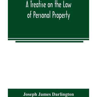 A treatise on the law of personal property
