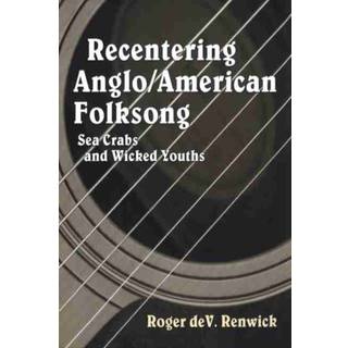 Recentering Anglo/American Folksong