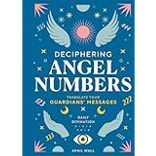 Deciphering Angel Numbers