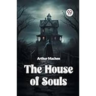 The House of Souls (Edition2023)