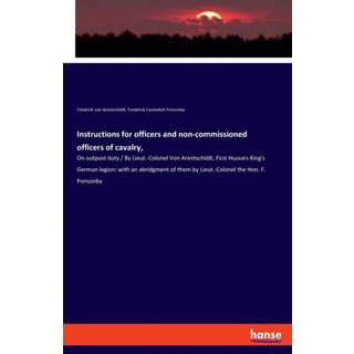 Instructions for officers and non-commissioned officers of cavalry,