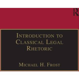 Introduction to Classical Legal Rhetoric