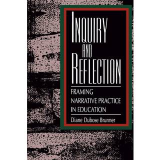 Inquiry and Reflection