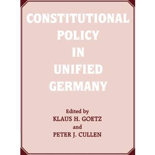 Constitutional Policy in Unified Germany