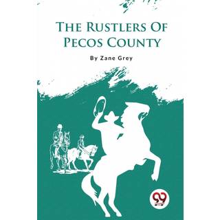 The Rustlers of Pecos County