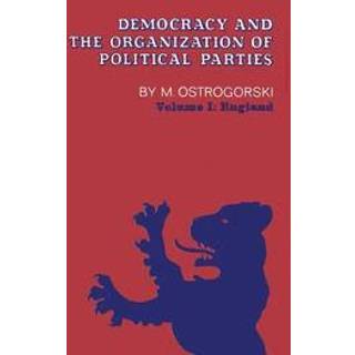 Democracy and the Organization of Political Parties