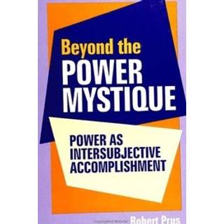 Beyond the Power Mystique