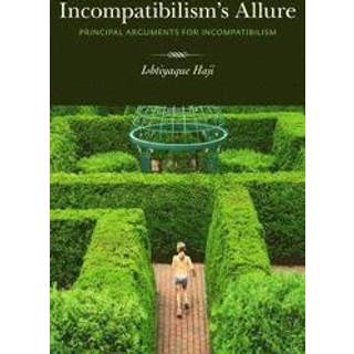 Incompatibilism's Allure