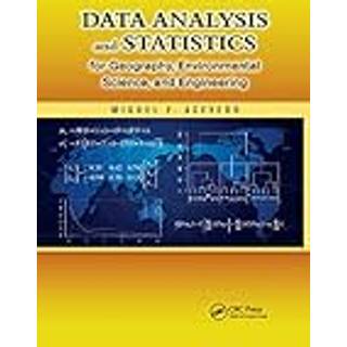 Data Analysis and Statistics for Geography, Environmental Science, and Engineering