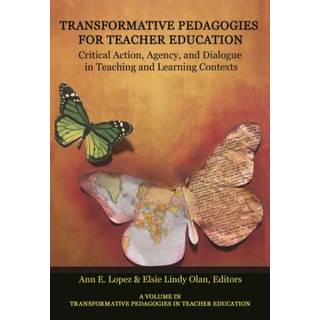 Transformative Pedagogies for Teacher Education