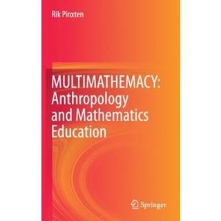 MULTIMATHEMACY: Anthropology and Mathematics Education