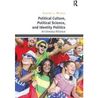 Political Culture, Political Science, and Identity Politics