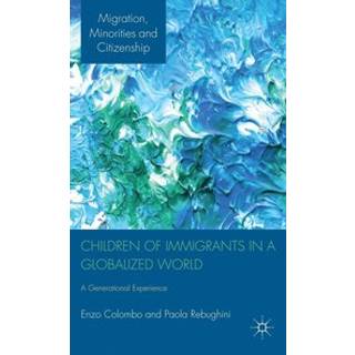 Children of Immigrants in a Globalized World